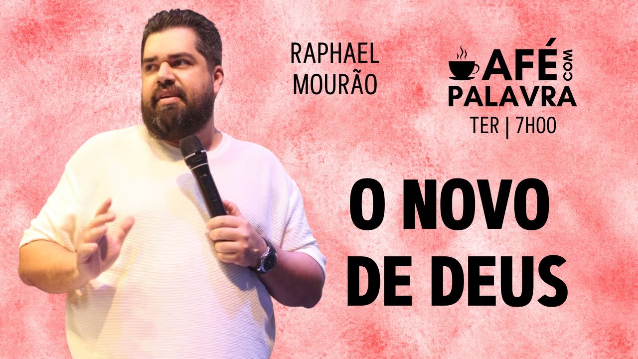 Café com Palavra - O Novo de Deus #015