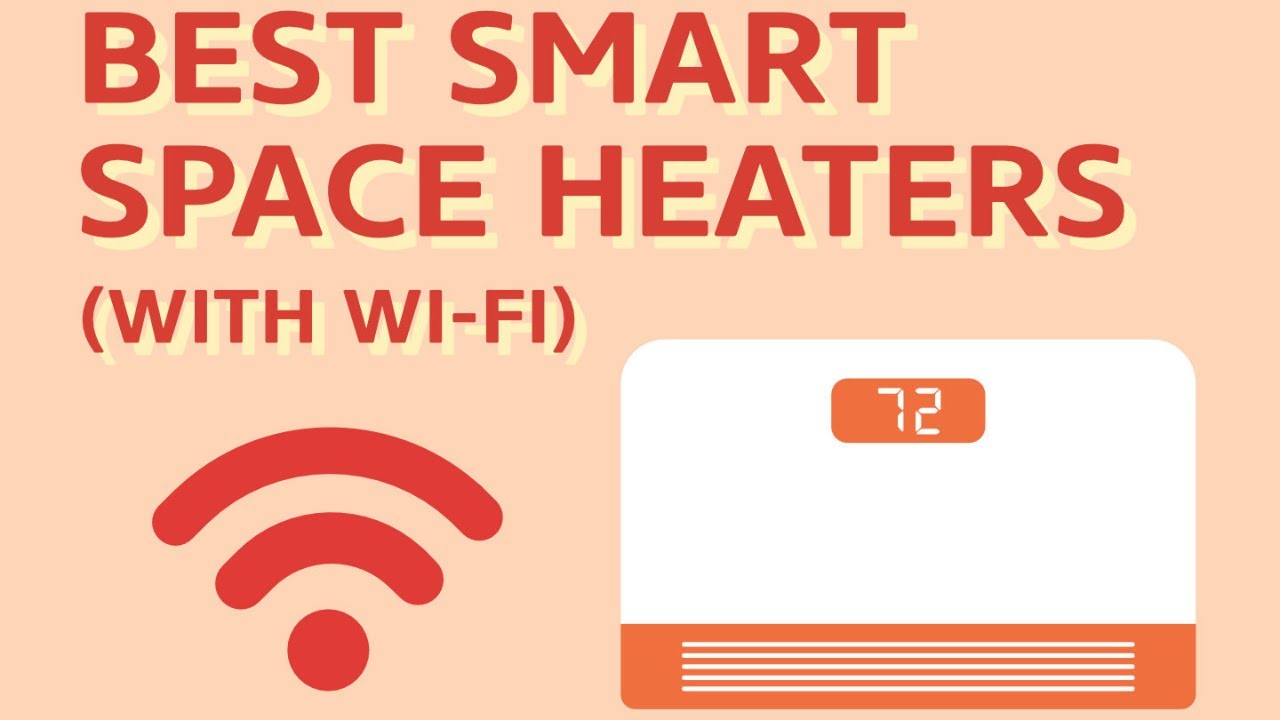 6 Best Smart Space Heaters [with Wi-Fi]