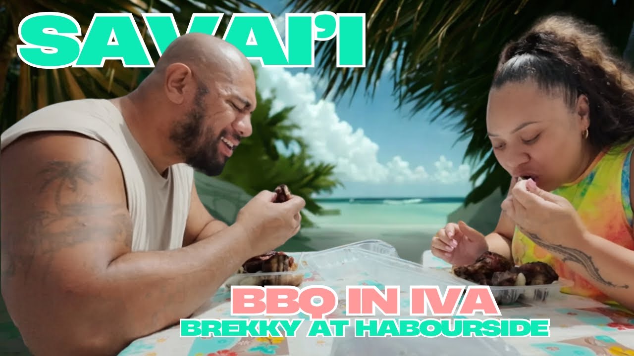 BBQ in IVA | Brekky at Habourside #polytube #samoa