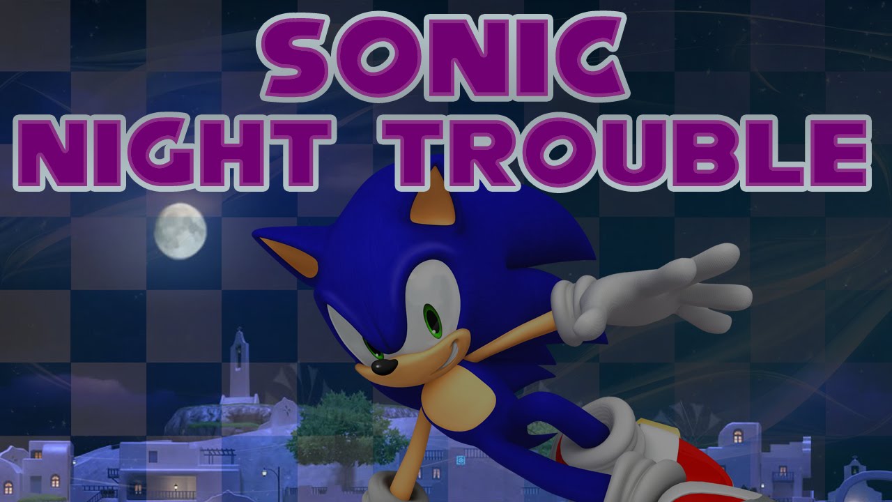 Sonic Night Trouble - Walkthrough