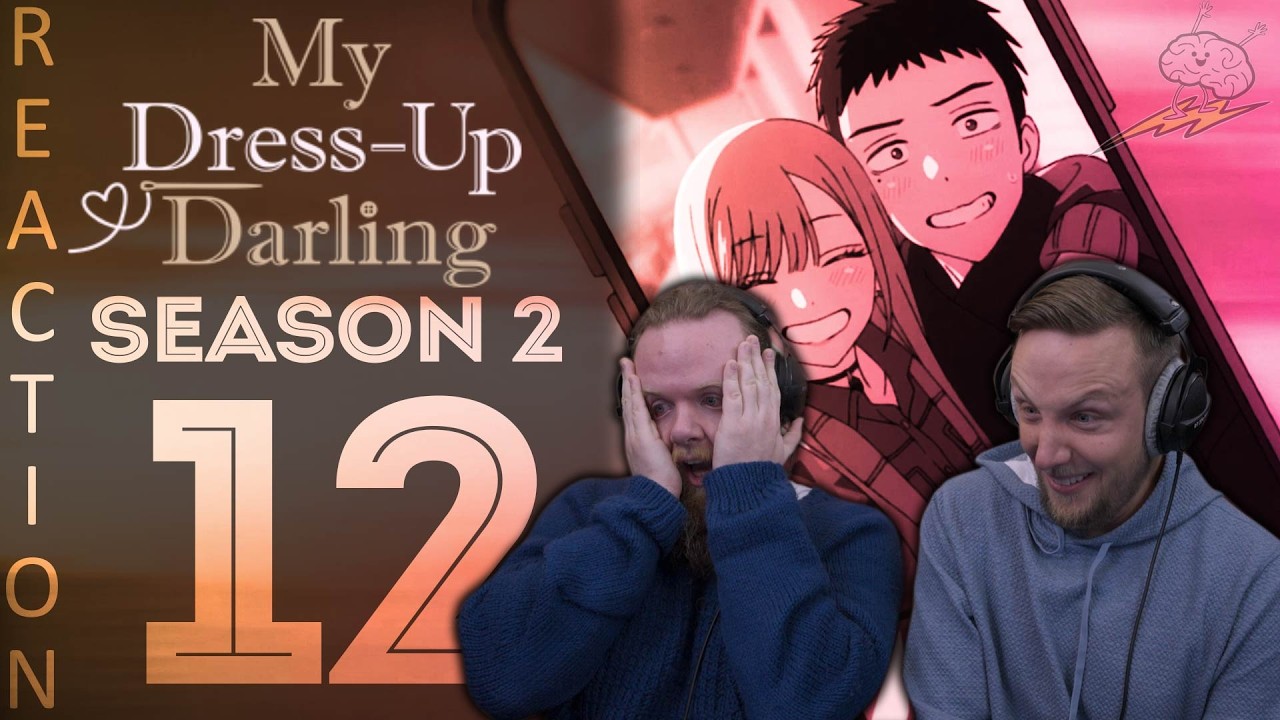 SOS Bros React - My Dress-Up Darling Season 2 Episode 12 - Dear My Dress-Up Darling