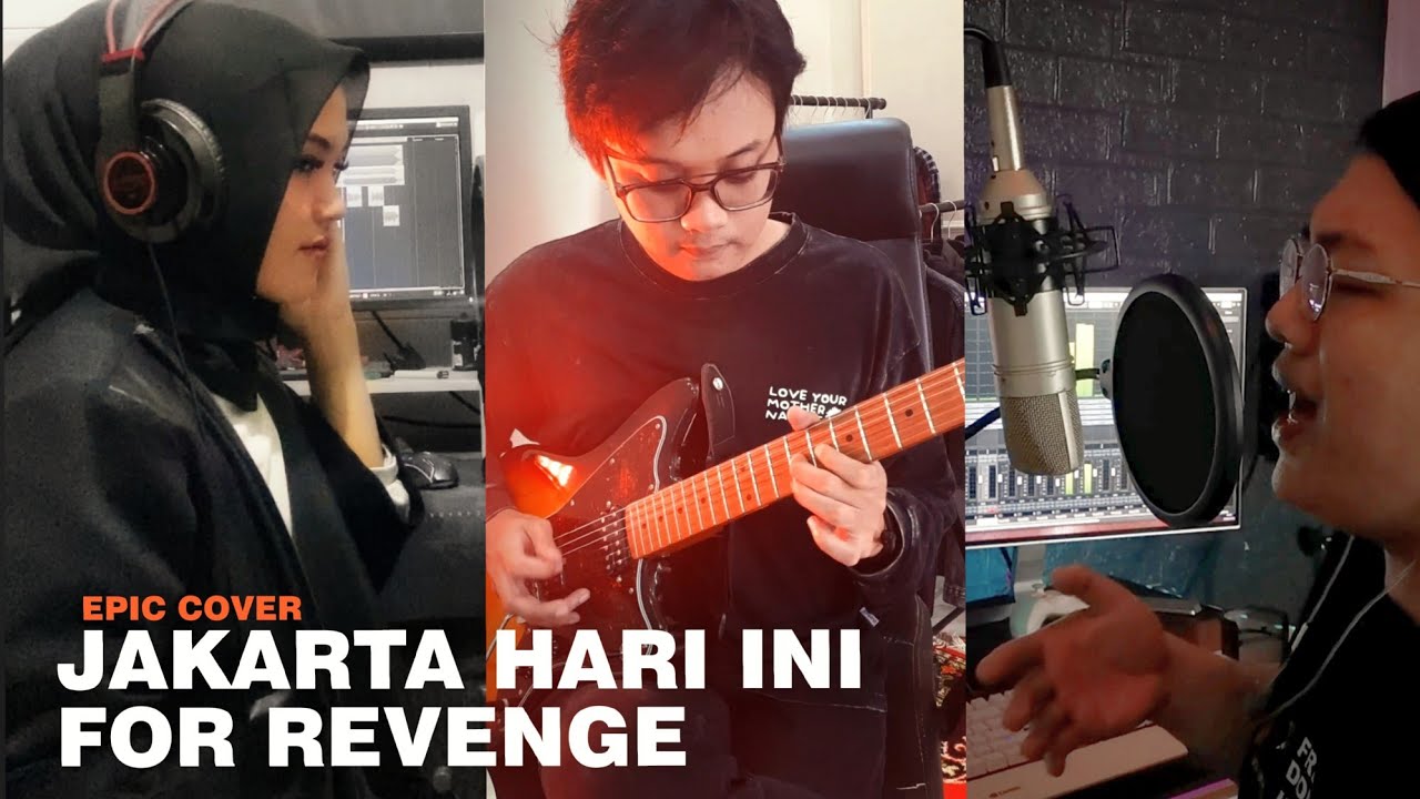 JAKARTA HARI INI - For Revenge x Stereowall (Cover) feat. Rantaone & Intan Oktabriya