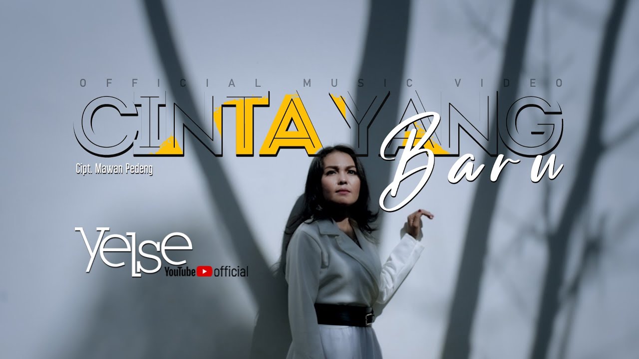 Yelse - Cinta Yang Baru (Official Music Video)