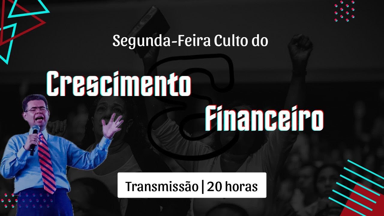 📢 Culto Online do Crescimento Financeiro – Segunda-Feira às 20h. #cultoonline #deusnuncafalha #amor 