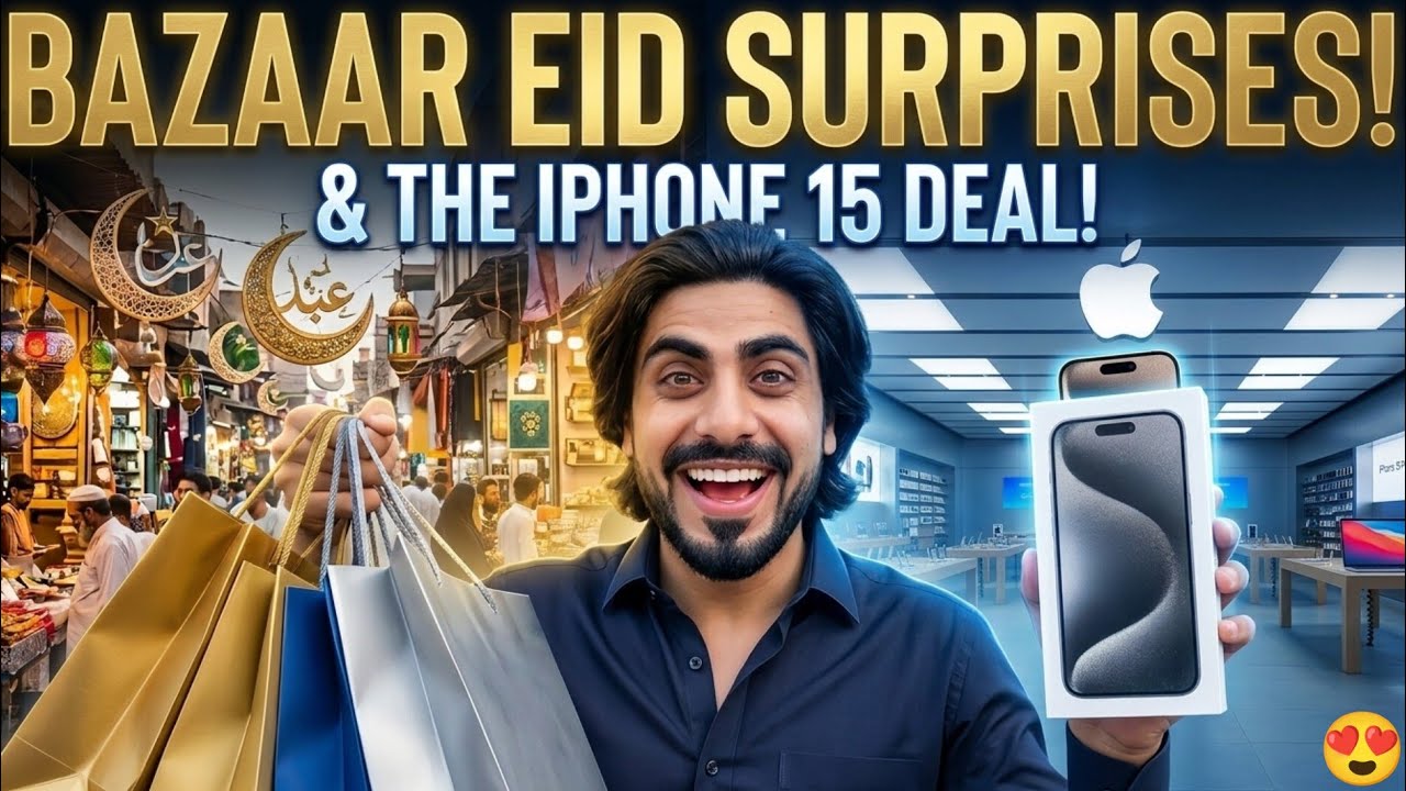 Bazaar Ki Raunaq Aur iPhone Ki Deal! | Eid Special Vlog 2026