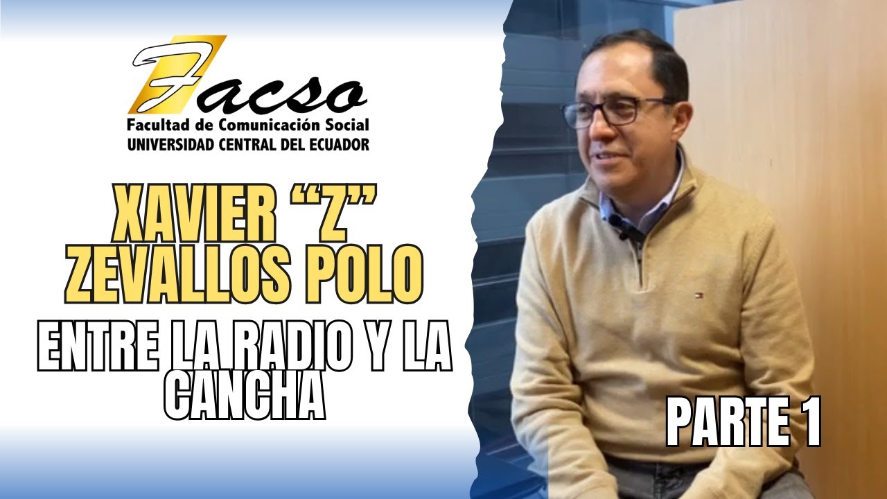 Xavier 'Z' Zevallos- Entre la radio y la cancha (Parte 1)