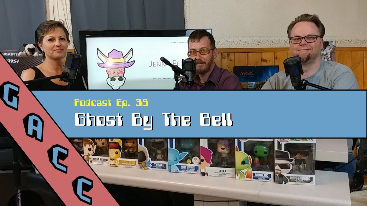 Ghost By the Bell - GACC Podcast 038