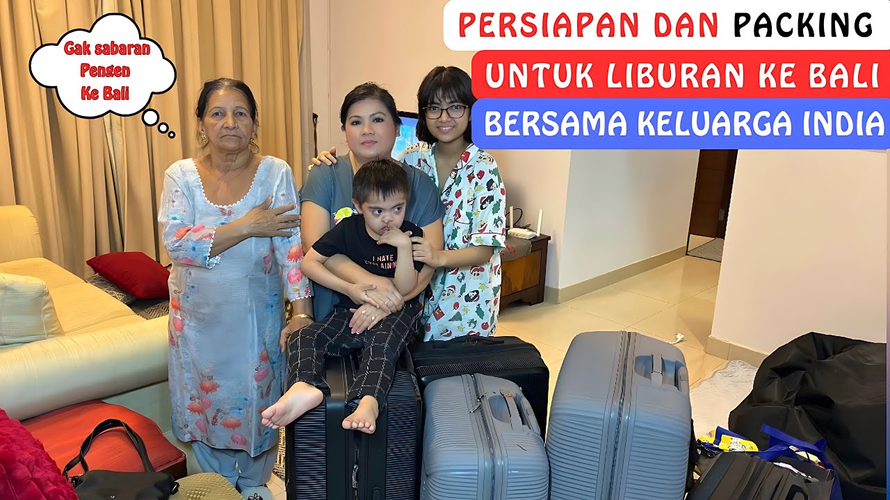 Persiapan Dan Packing Untuk Liburan Ke Bali Bersama Keluarga India‼️