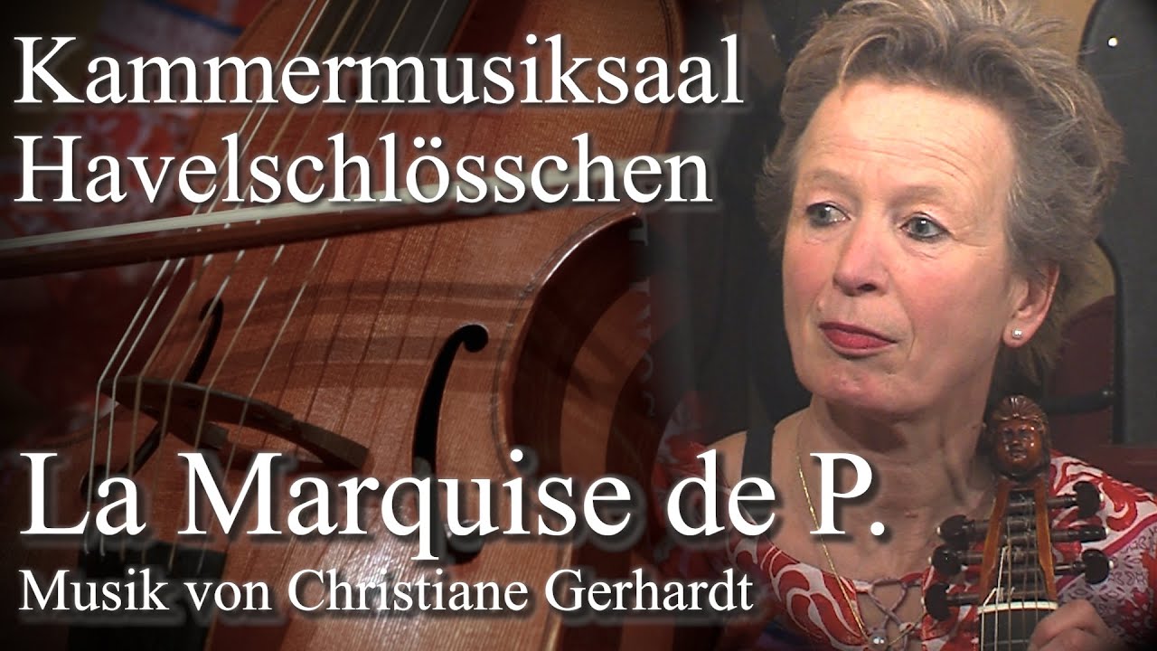 La Marquise de P. | Corona Konzert Mai 2021 | Kammermusiksaal Havelschlösschen Potsdam · Babelsberg