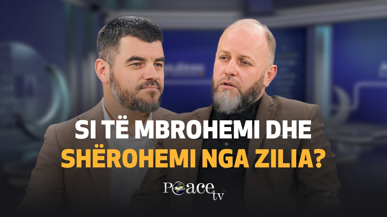 Muaji i shërimit | 20. Si të mbrohemi dhe shërohemi nga zilia - Armend Haxhiu