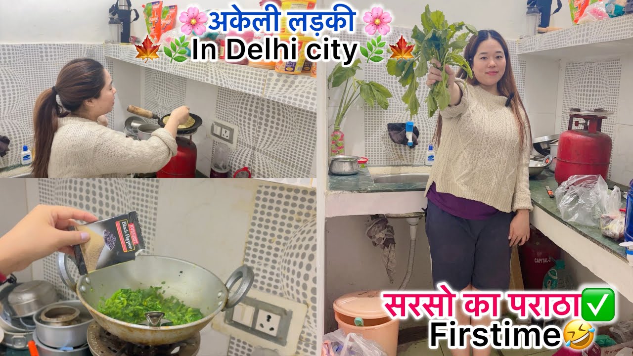 🌼अकेली लड़की 🌼In Delhi city🌿FIRSTIME COOKING✅ कम खर्च कैसे करे‼️LEARN🙋‍♀️ सरसों दा साग🥬👩‍🍳