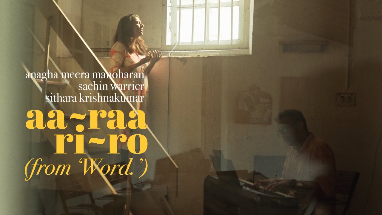 Aaraariro (from 'Word.') - Sachin Warrier | Anagha Meera Manoharan | @SingerSithara