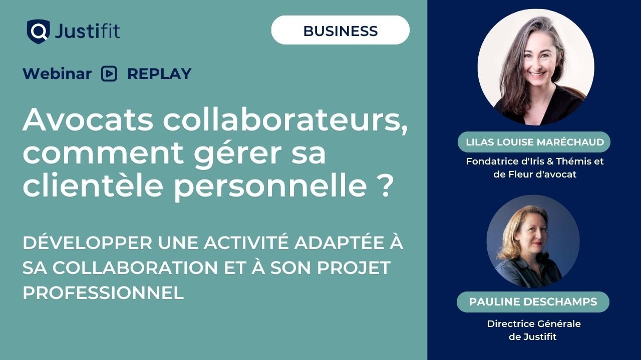[WEBINAR] Avocats collaborateurs, comment gérer sa clientèle personnelle ?