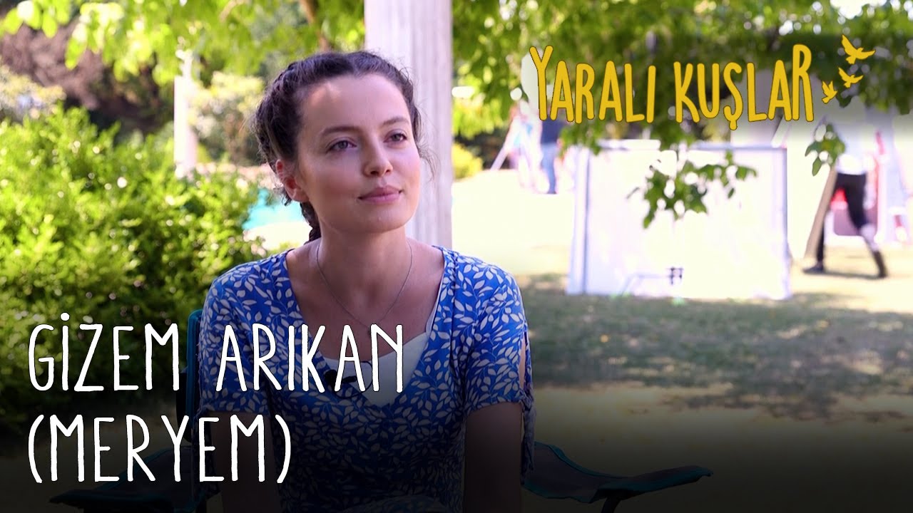 Gizem Arıkan (Meryem) | Yaralı Kuşlar