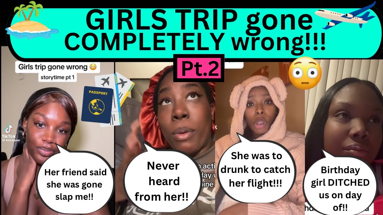 Girls trip gone wrong | TikTok compilations | TikTok Storytime (GIRLS TRIP HORROR STORIES)