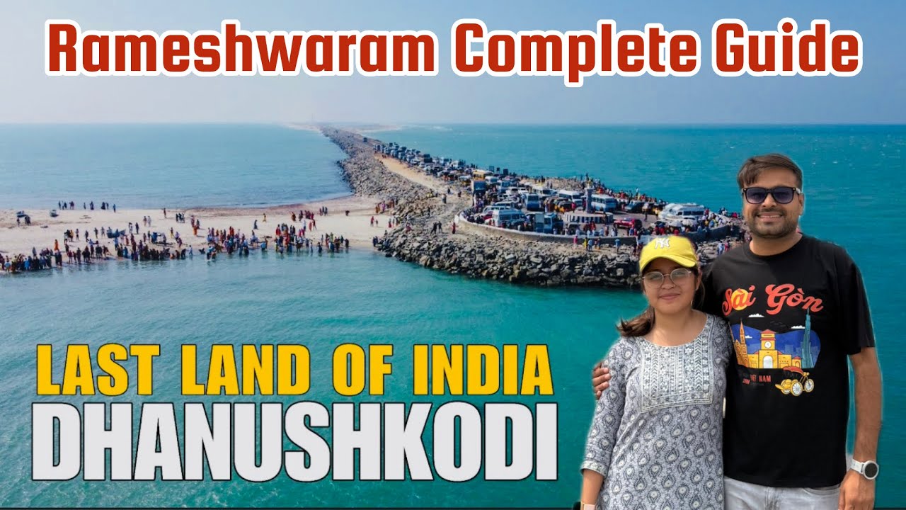 Rameshwaram-Last Land Of India | Ramsetu | Dhanushkodi | Rameswaram Darshan | Tamil Nadu | Day-66