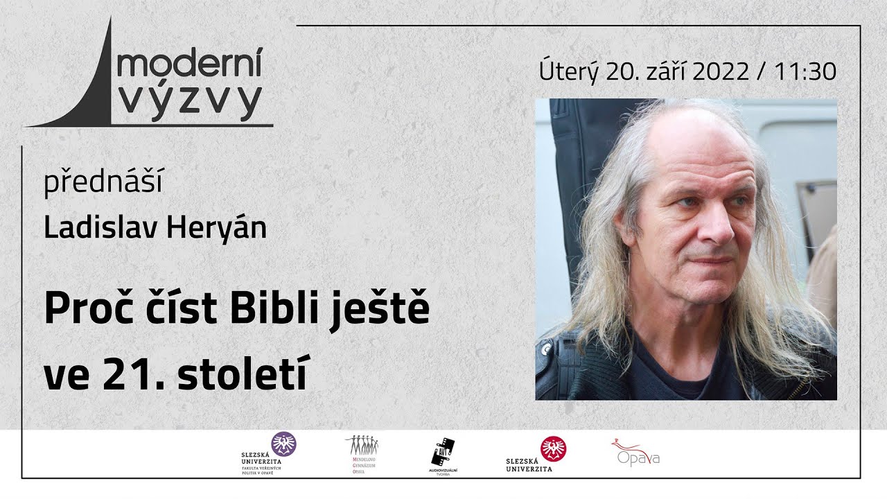 Ladislav Heryán - Proč číst Bibli ještě ve 21. století