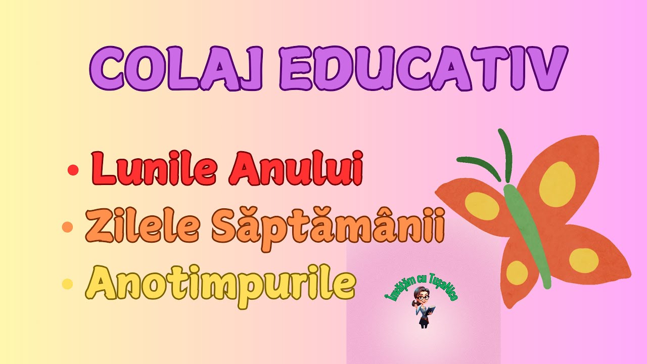 Colaj  pentru copii | Lunile Anului | Zilele Saptamanii | Anotimpurile | Casuta Cunoasterii
