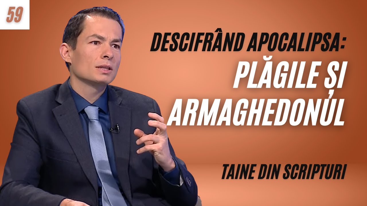 Descifrând apocalipsa: plăgile și armaghedonul (1) | E59 – Taine din Scripturi