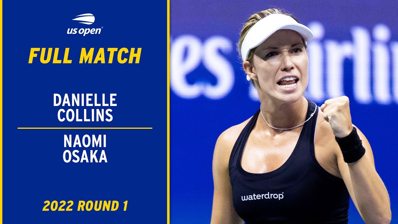 Danielle Collins vs. Naomi Osaka Full Match | 2022 US Open Round 1