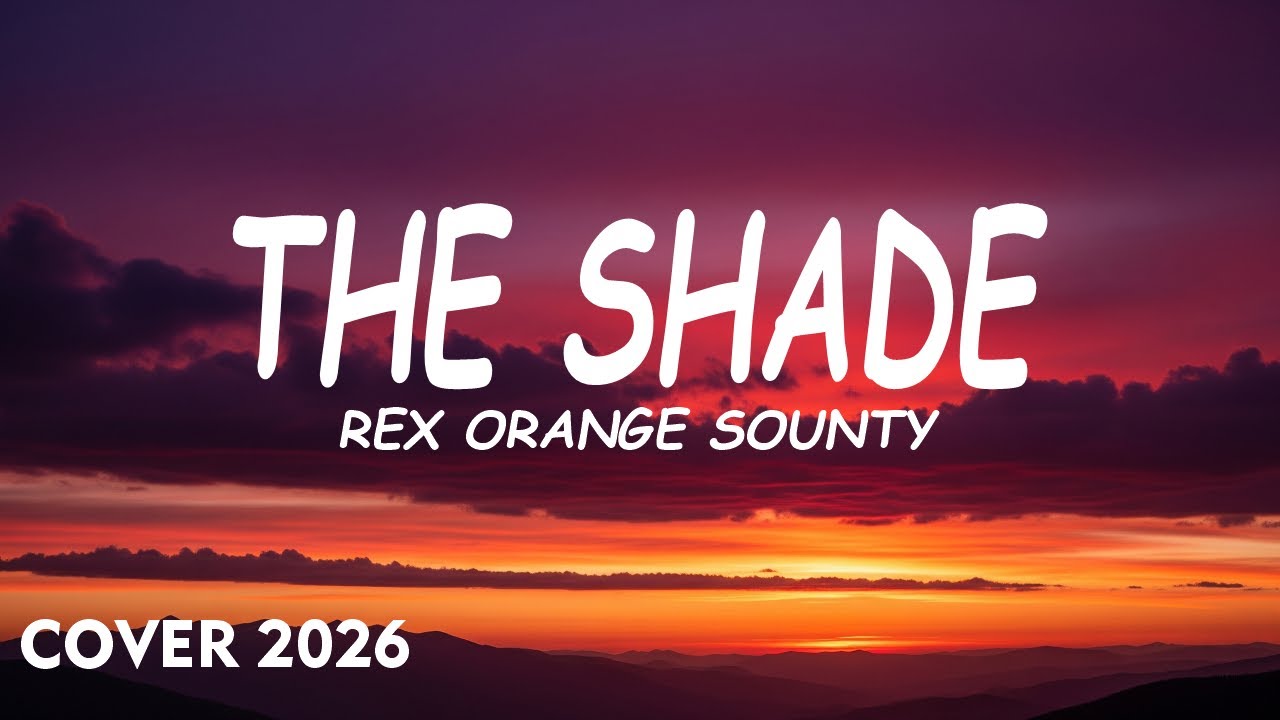 Rex Orange County - THE SHADE (New Cover Instrument 2026)