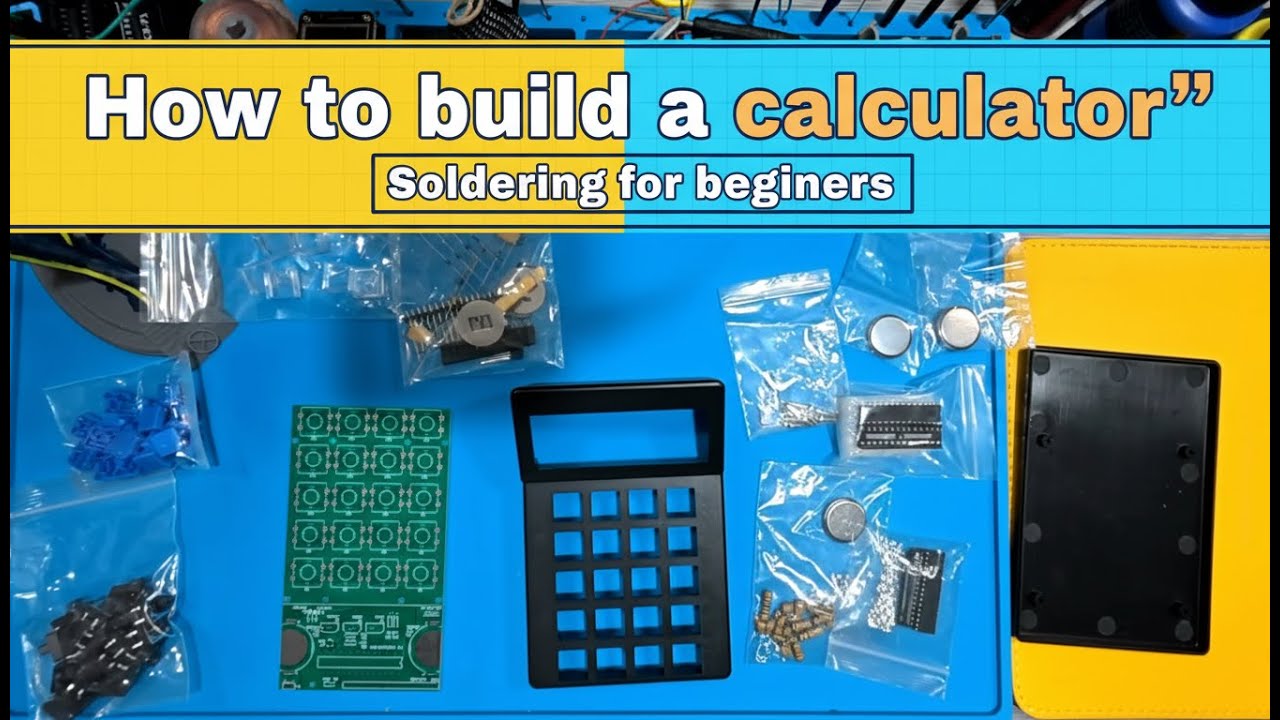 soldering for beginners - how to build a calculator