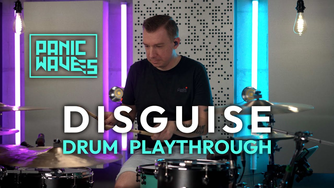 panicwaves - Disguise [drum playthrough]