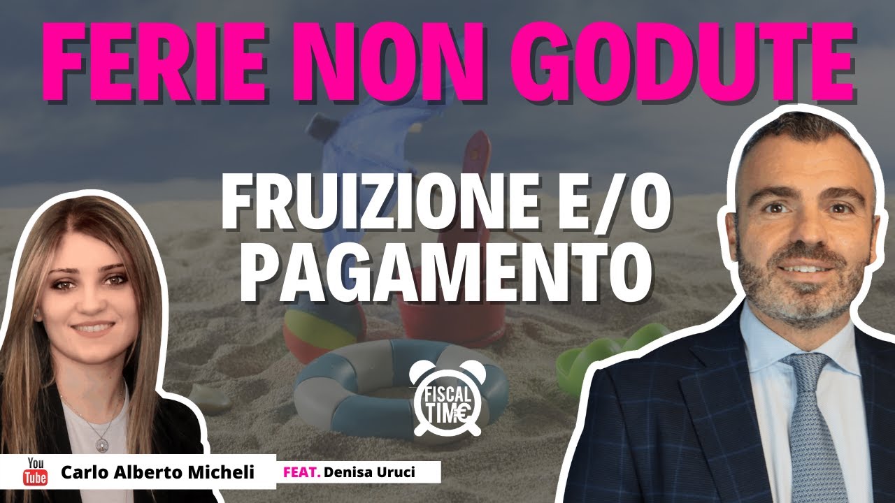 Ferie Non Godute | Fruizione e/o Pagamento