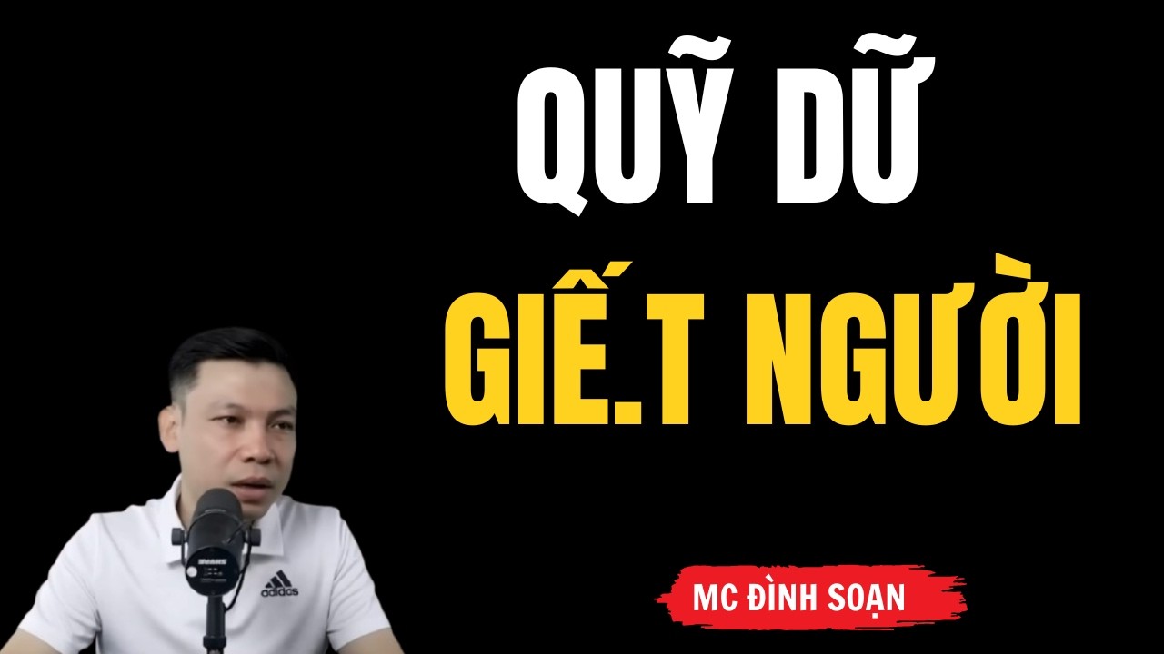 Truyện Ma Có Thật: Quỷ Dữ Giết Người – Quỷ Hồn | MC Đình Soạn Kể Chuyện Ma Kinh Dị Mới Nhất