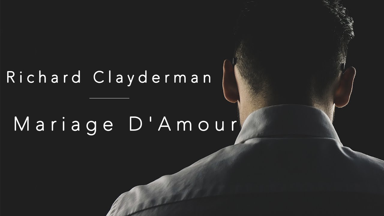 Mariage d’amour -  Richard Clayderman ( Piano cover)