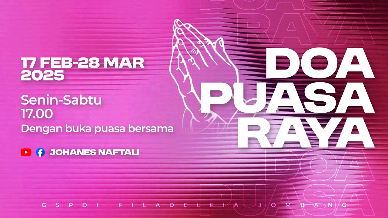 DOA PUASA HARI KE 22 SENIN 10 MARET 2025 | GSPDI  JOMBANG | PS JOHANES | DOA YANG PENUH DENGAN IMAN