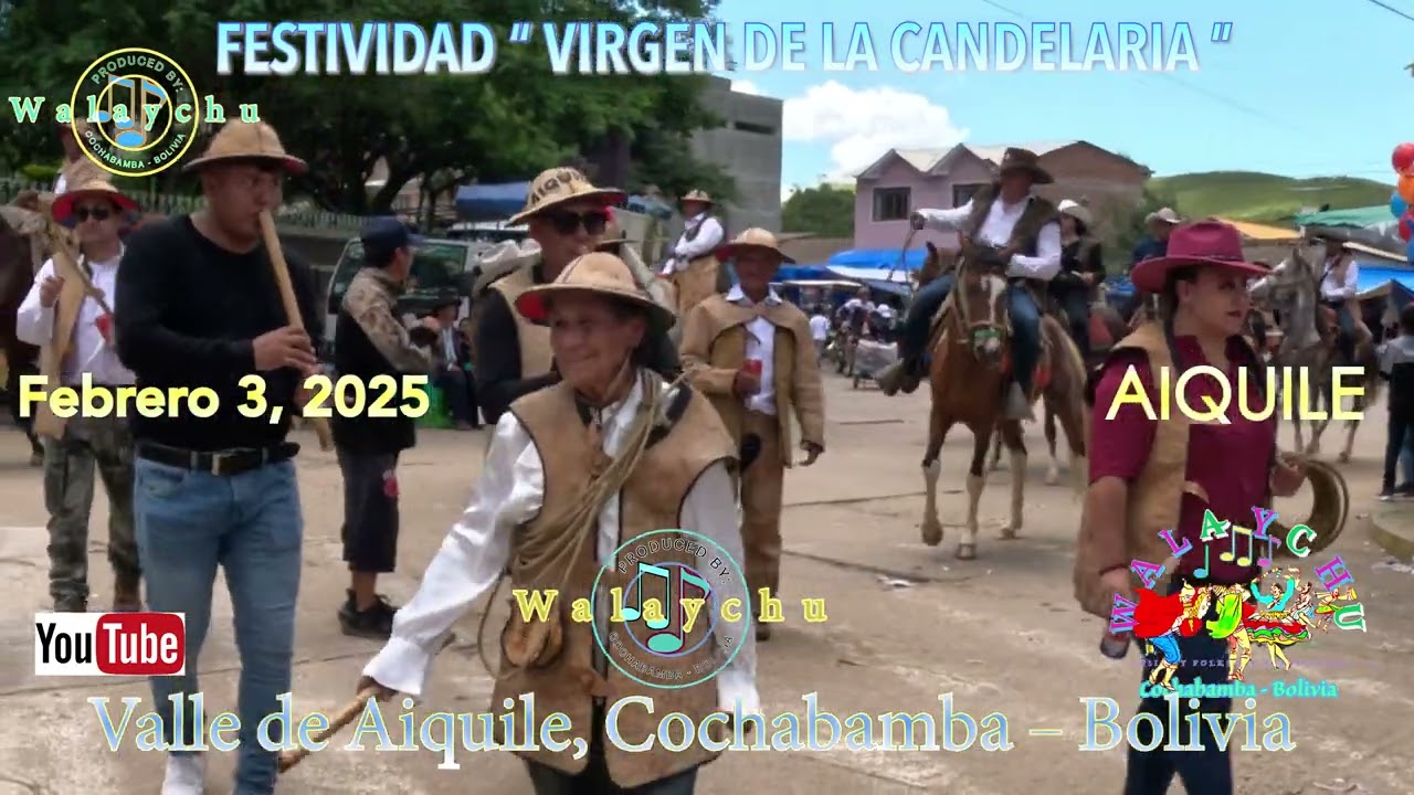 AIQUILE 2025 - 'CABALLERIZA' Virgen De La Candelaria - Feb 3/25