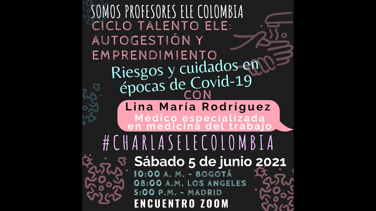 Ciclo Talento ELE:  Autogestión y emprendimiento: Riesgos y cuidados en épocas de Covid-19