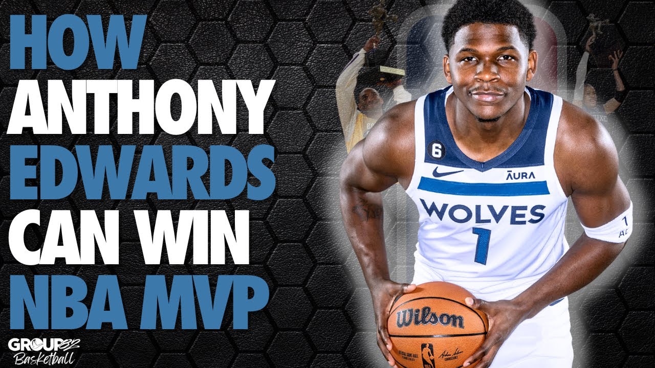 How Anthony Edwards Can Win NBA MVP | Film Breakdown & Scouting Report