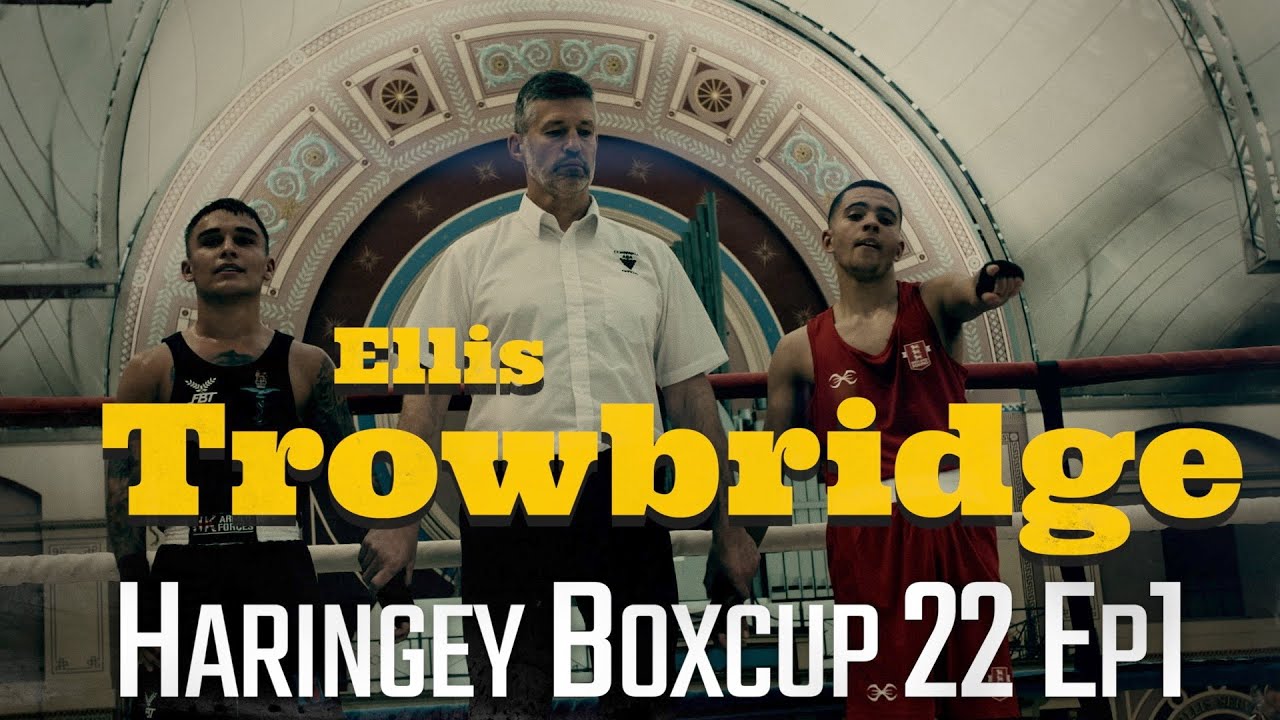 Haringey Box Cup 2022 (Episode 1) Ellis Trowbridge - Team Hodbox