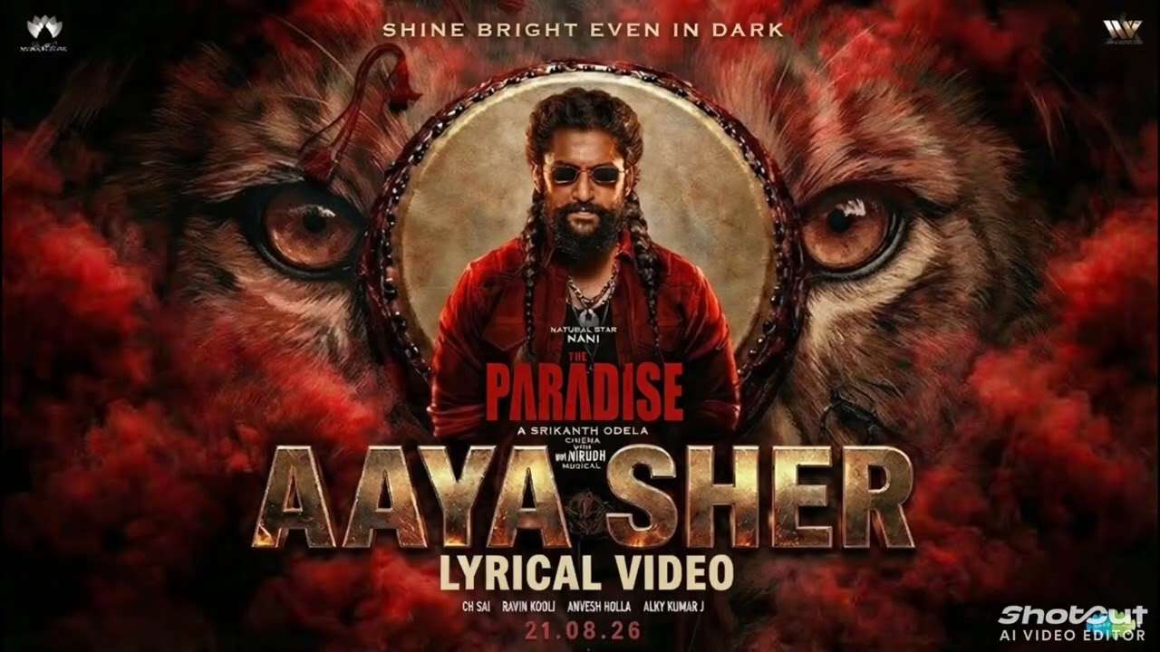 AAya SHER-lyrical।the paradis।nani anirudh ravichandar creat by sonu ai।