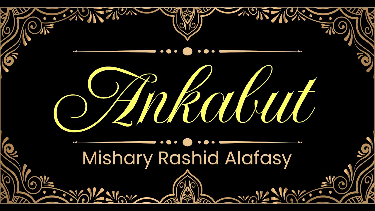 29. Ankabut surasi | Mishary Rashid Alafasy