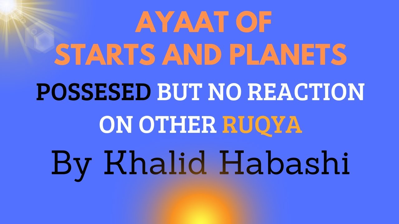 Ayaat of starts and planets - possesed but no reaction on other Ruqyah