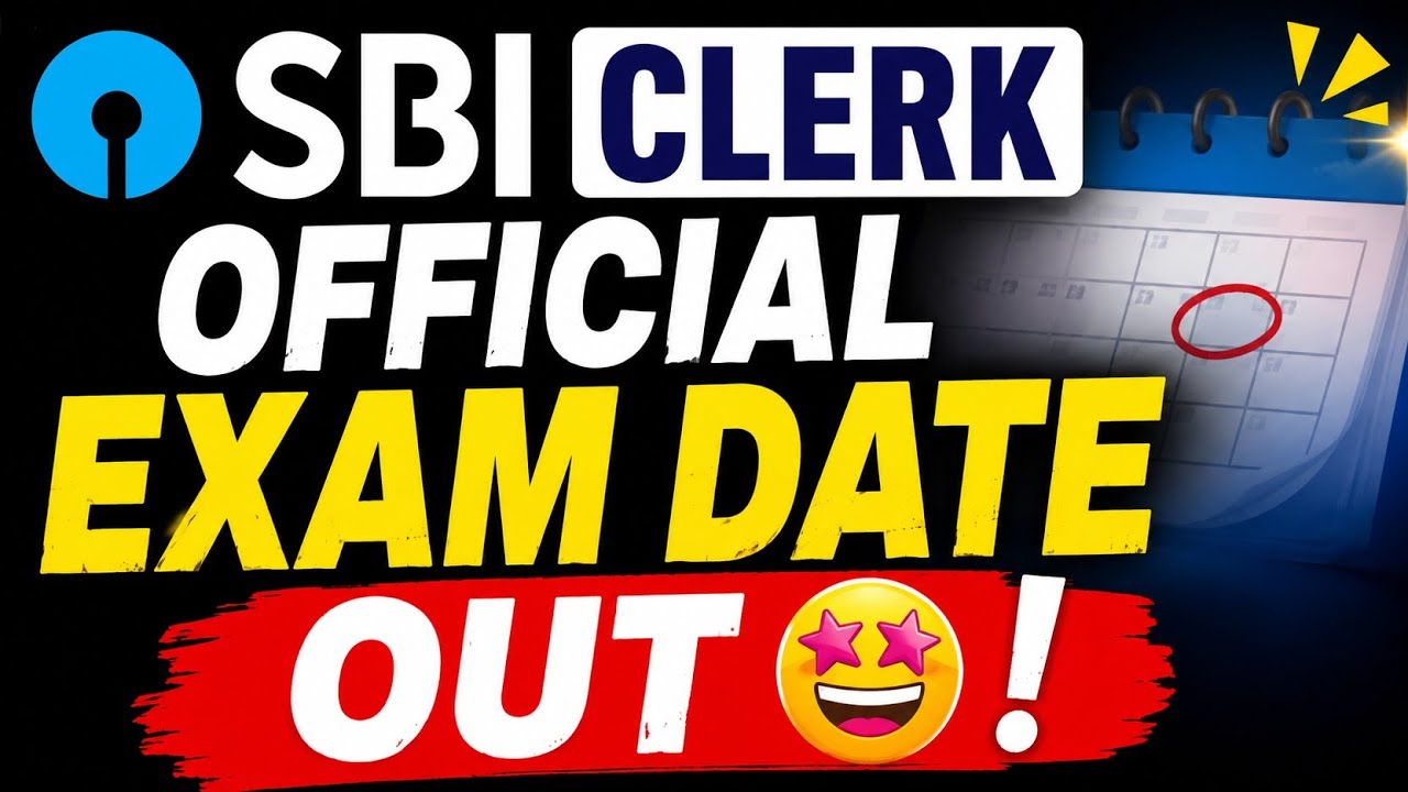📢📢 SBI CLERK EXAM DATE OUT 🤩 | Official Date Announced!