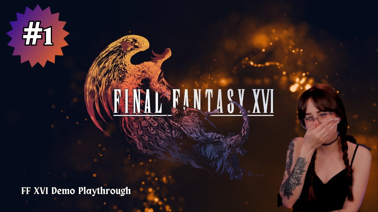 My Playthrough of the Final Fantasy XVI Demo!