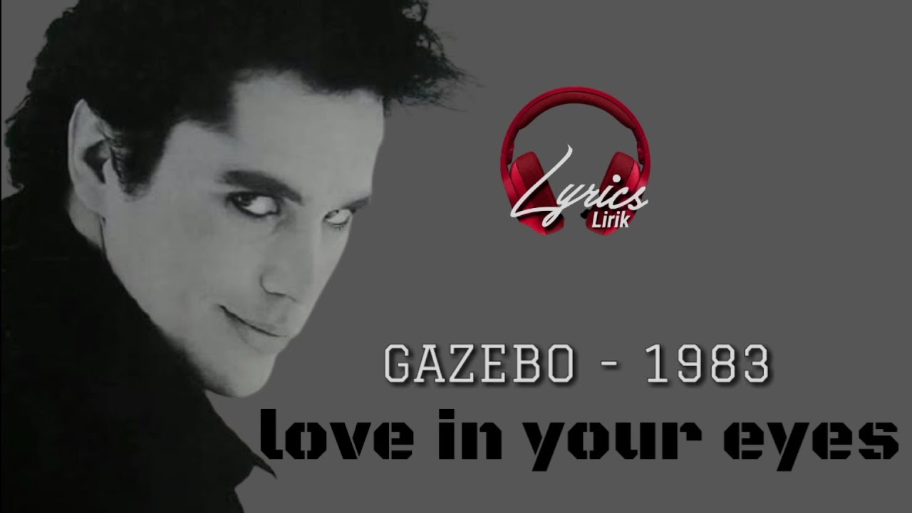 Love in Your Eyes - Gazebo 1983 (lirik) TikTok