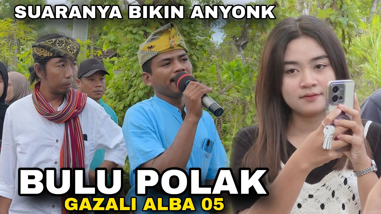 BULU POLAK LAGU SASAK PALING ENAK DIDENGAR - GAZALI ALBA 05 TERBARU 2025