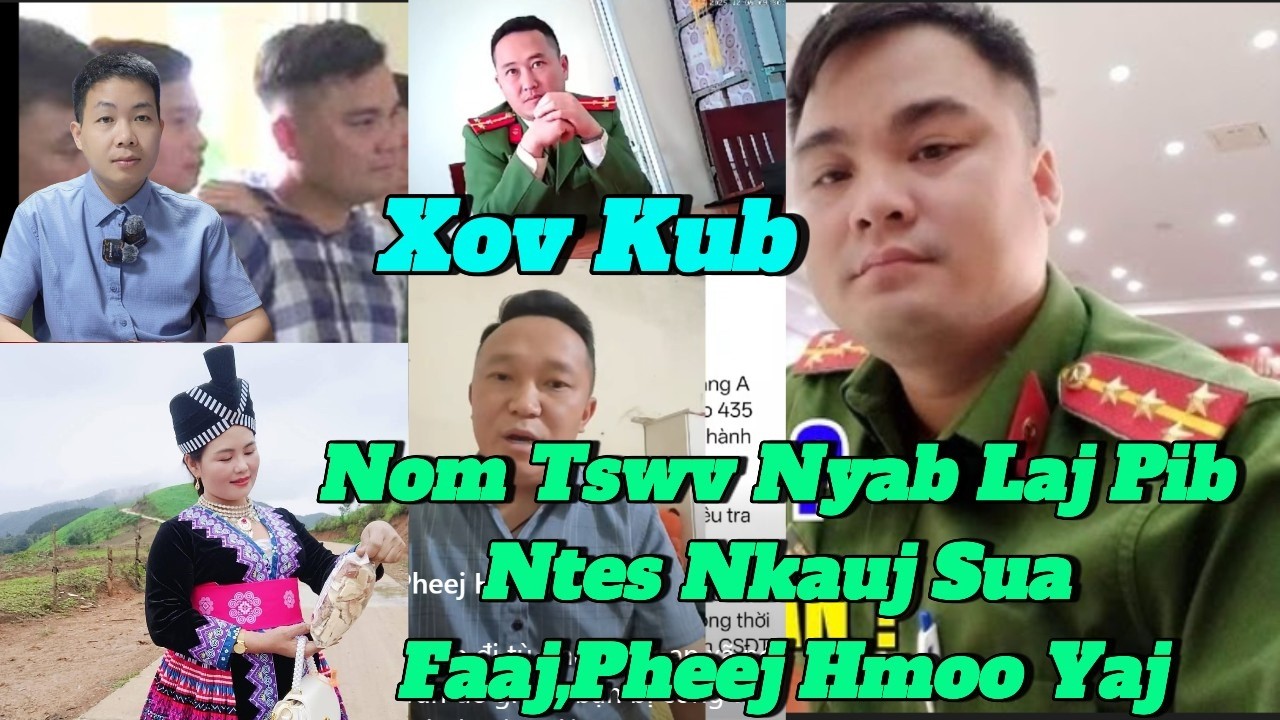 Xov Kub 16/3/2026 Tub Ceev Xwm Nyab Laj Pib Ua Phem Yuav Ntes Pheej Hmoo Yaj Thiab Nkauj Sua Faaj