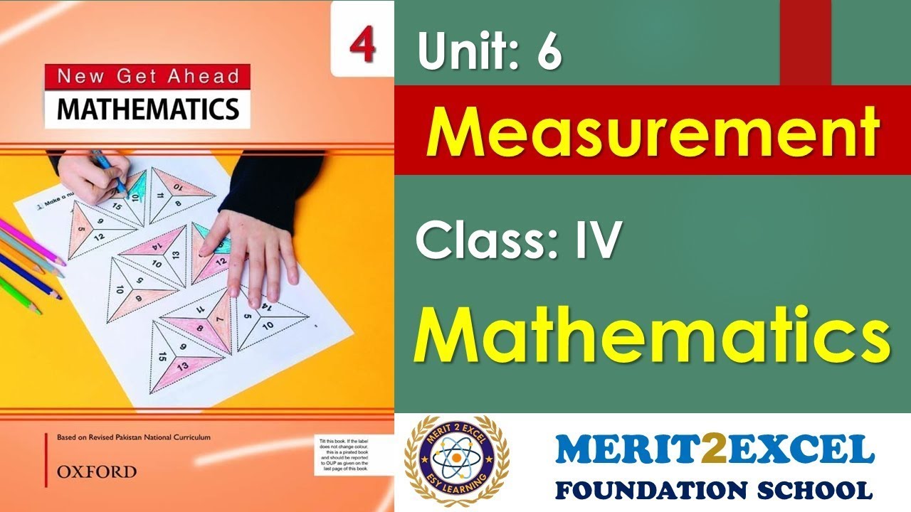 Measurement– Math IV | HW17 - Class 4– Unit 6 | New Get Ahead Mathematics 4 | Oxford | M.E School