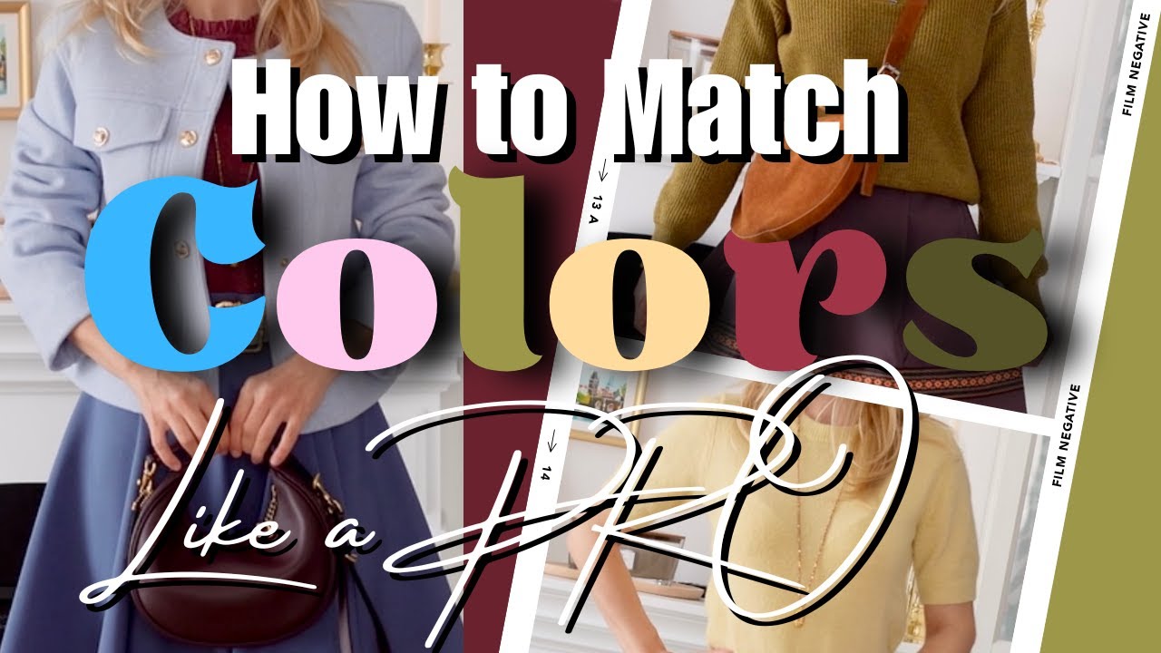 How to Match Colors in Outfits | 7 Color Combos That Always Work