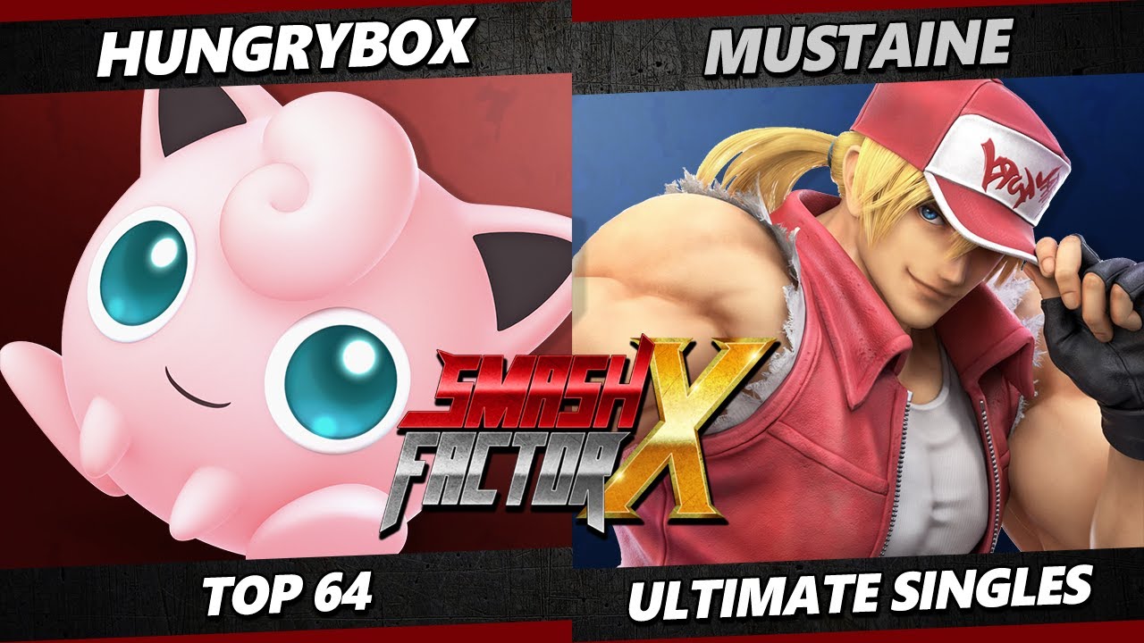 Smash Factor X - Hungrybox (Jigglypuff) Vs. Mustaine (Terry) Smash Ultimate - SSBU