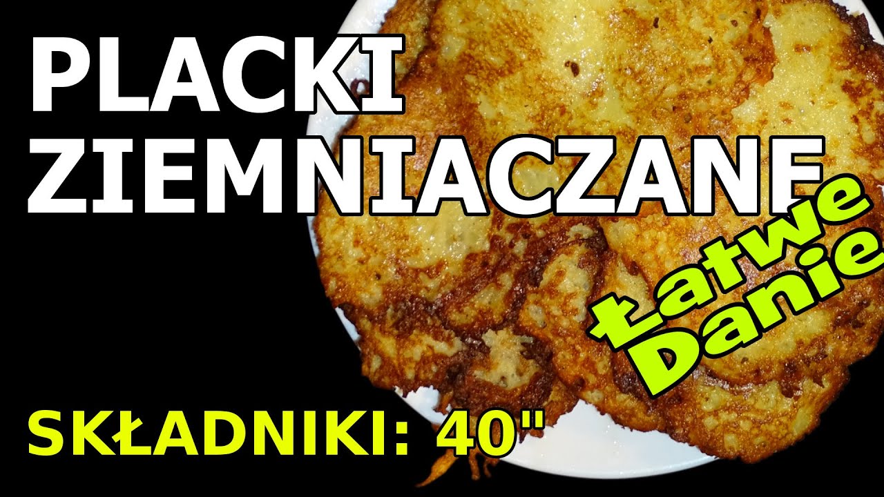 Placki ziemniaczane - chrupkie i pyszniutkie