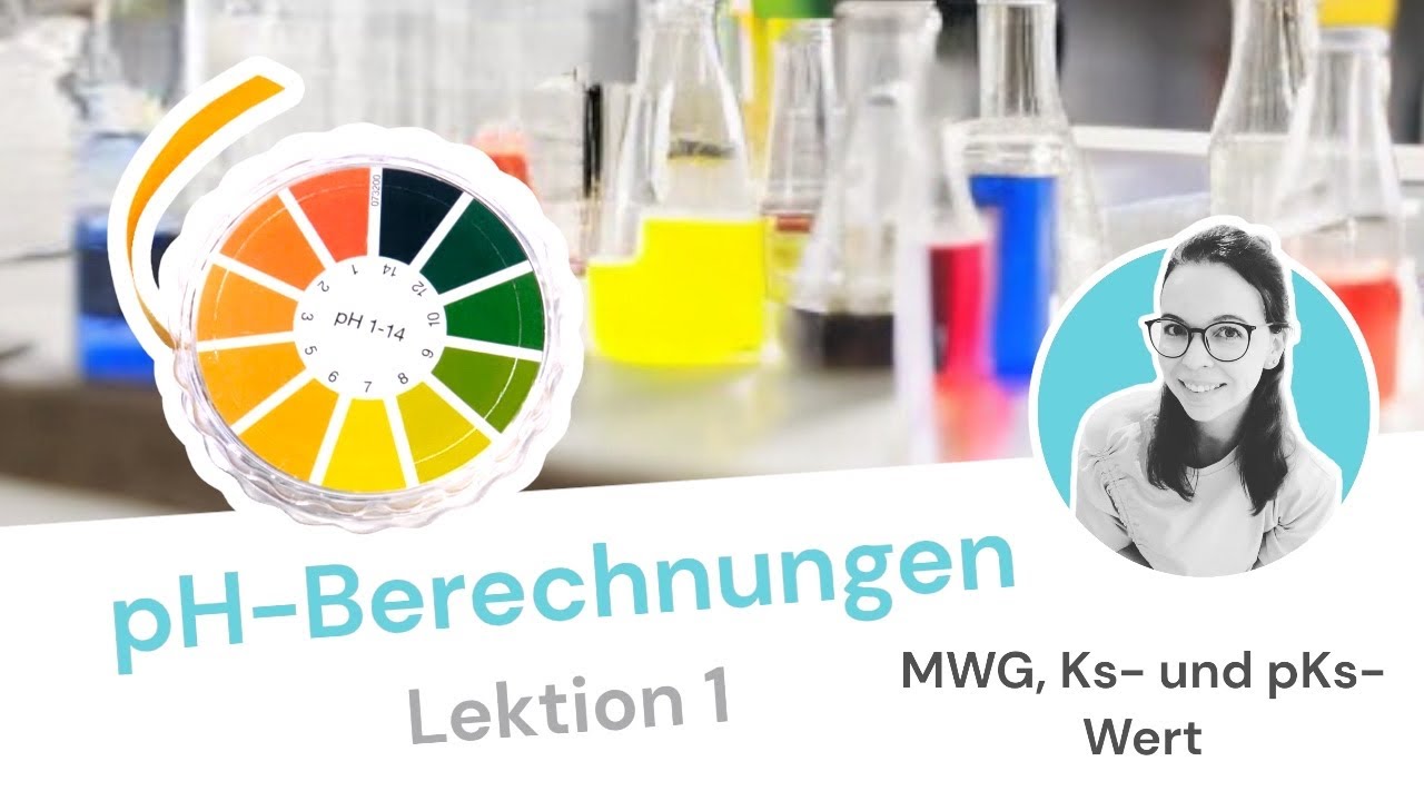 04 Massenwirkungsgesetz, Säurekonstante Ks und pKs-Wert