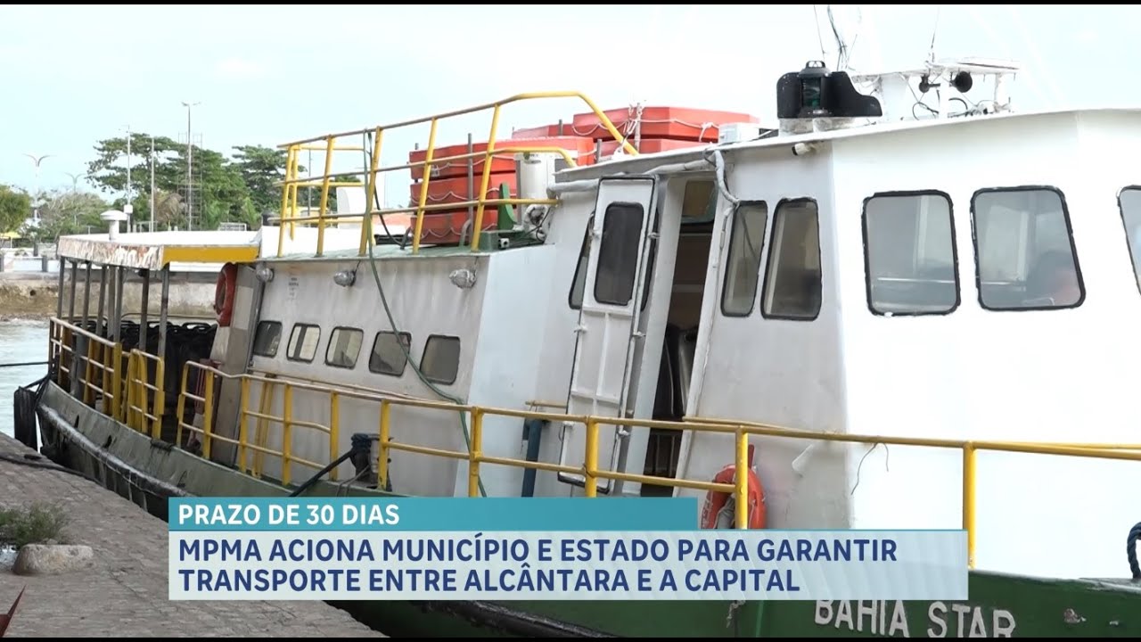 Ministério Público do Maranhão, pede retomada do transporte marítimo entre Alcântara e São Luís