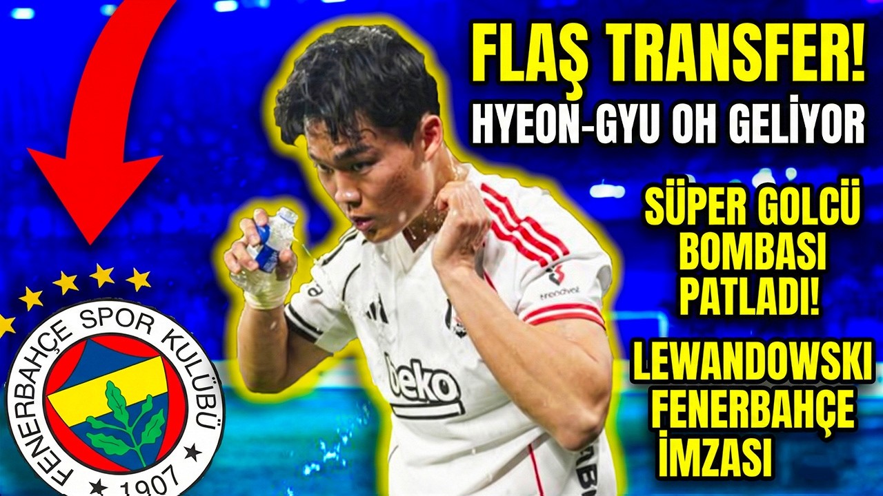 SON DAKİKA! HYEON GYU OH İÇİN FENERBAHÇE DEVREDE! GİZLİ OPERASYON ORTAYA ÇIKTI! BAŞKAN ÇILDIRDI!